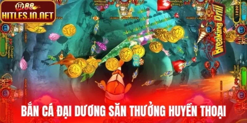 Bắn cá đại dương săn thưởng huyền thoại