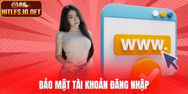 Bảo mật tài khoản đăng nhập
