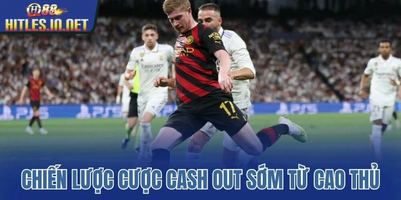 Chiến lược cược cash out sớm từ cao thủ