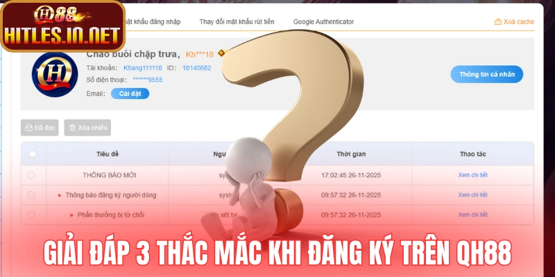 Giải đáp 3 câu hỏi khi mở tài khoản tại QH88