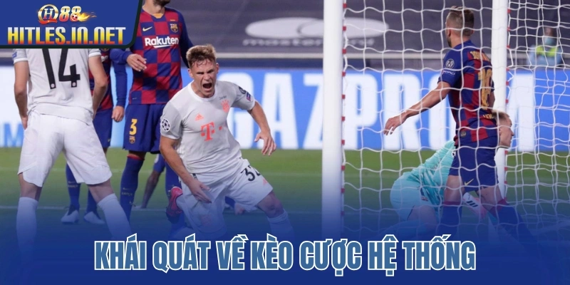 Khái quát về kèo cược hệ thống Khái quát về kèo cược hệ thống