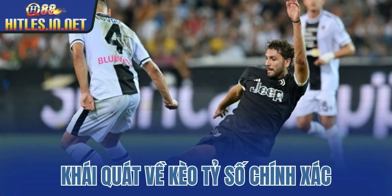 Khái quát về kèo tỷ số chính xác