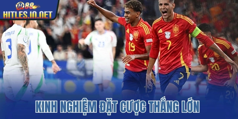 Kinh nghiệm đặt cược thắng lớn Kinh nghiệm đặt cược thắng lớn