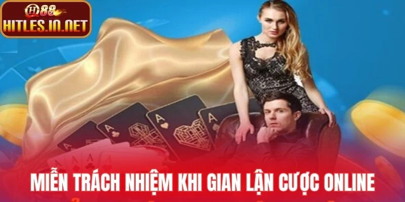 Miễn trách nhiệm khi gian lận cược online
