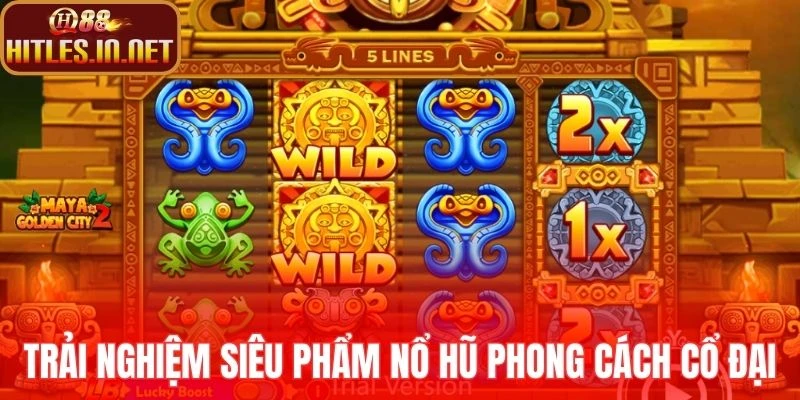 Trải nghiệm siêu phẩm nổ hũ phong cách cổ đại