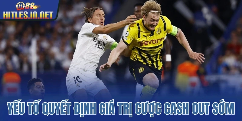 Yếu tố quyết định giá trị cược cash out sớm