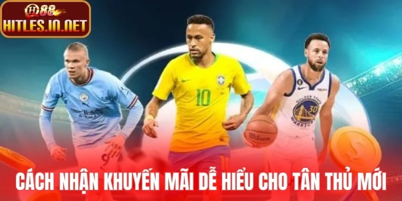 Cách nhận khuyến mãi dễ hiểu cho tân thủ mới