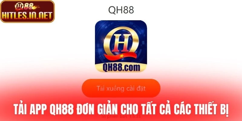 Cách tải app QH88 đơn giản cho tất cả các thiết bị