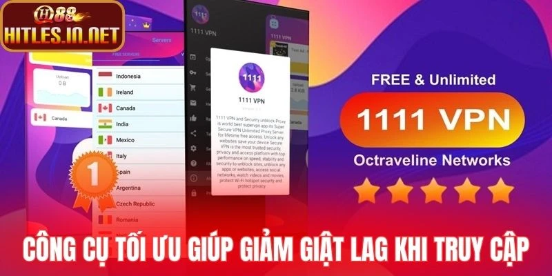 Công cụ tối ưu giúp giảm giật lag khi truy cập QH88